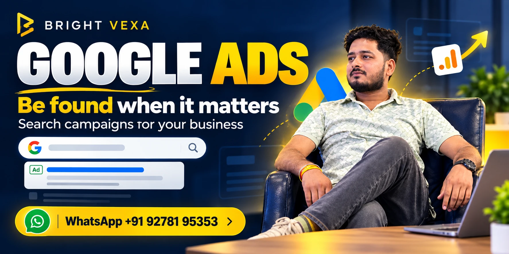 Google Ads — be found when it matters. WhatsApp +91 92781 95353