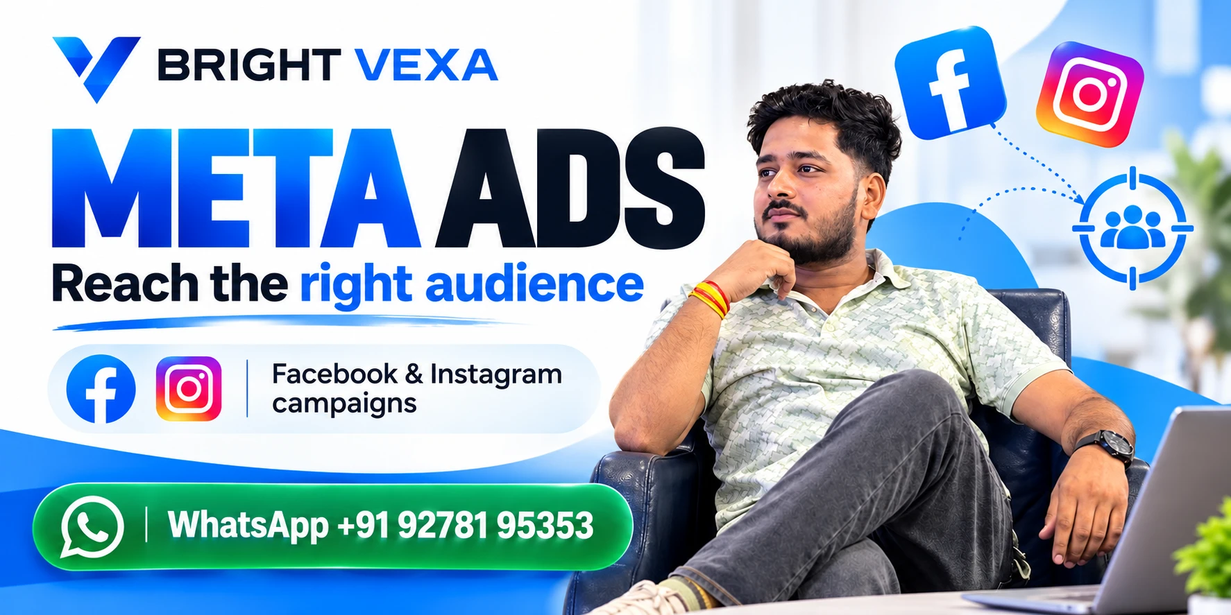 Meta Ads — reach the right audience. WhatsApp +91 92781 95353